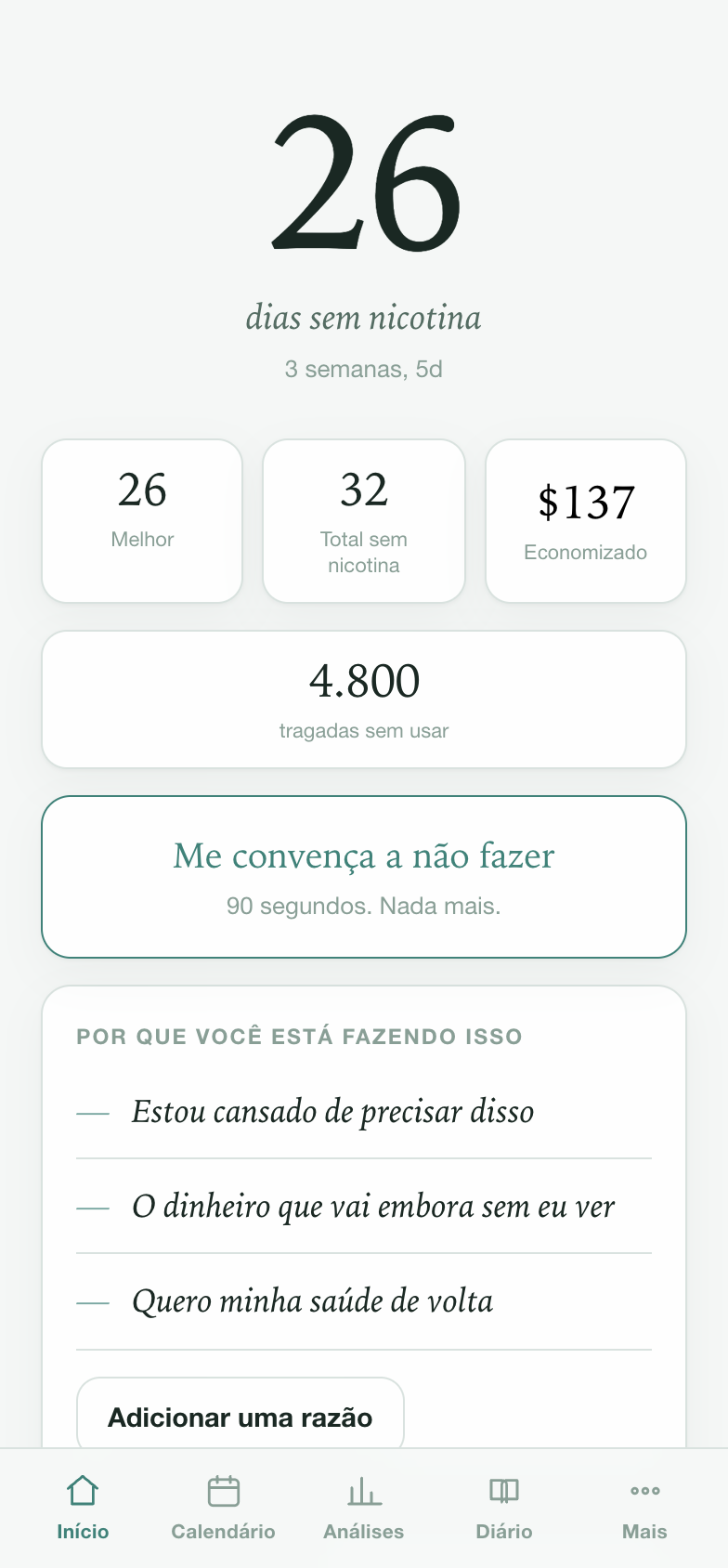 A tela inicial do Nicotine Free: 26 dias sem nicotina, melhor sequência, dinheiro economizado e tragadas evitadas